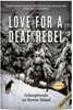 Thumbnail Love for a Deaf Rebel