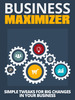 Thumbnail Business Maximizer: Guide to Better Business in 3 Easy Steps