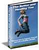 Thumbnail The Better and Healthy You - plr Thumbnail The Better and Healthy You - plr