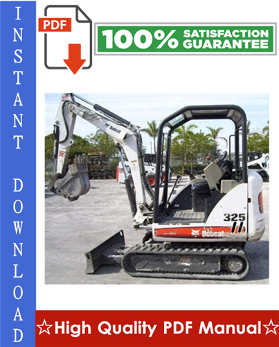 Thumbnail Bobcat 325, 328 Compact Excavator Workshop Service Repair Manual (325 - S/N 234111001 & Above, 328 - S/N 234211001 & Above, G Series) Thumbnail Bobcat 325, 328 Compact Excavator Workshop Service Repair Manual (325 - S/N 234111001 & Above, 328 - S/N 234211001 & Above, G Series)