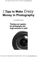 Thumbnail 7 Tips to Make Massive Money with Photography Thumbnail 7 Tips to Make Massive Money with Photography