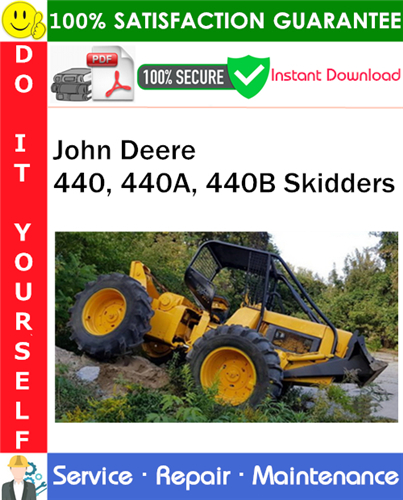 Thumbnail John Deere 440, 440A, 440B Skidders Service Repair Manual PDF Download ◆ Thumbnail John Deere 440, 440A, 440B Skidders Service Repair Manual PDF Download ◆