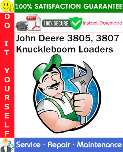 Thumbnail John Deere 3805, 3807 Knuckleboom Loaders Service Repair Manual PDF Download ◆