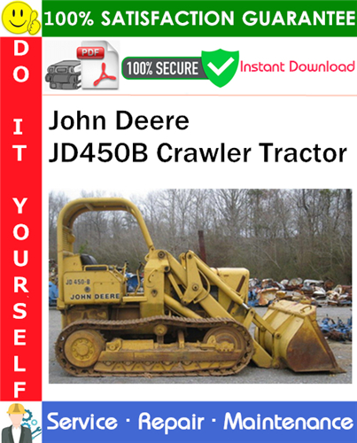 Thumbnail John Deere JD450B Crawler Tractor Service Repair Manual PDF Download ◆