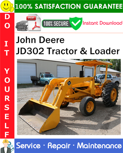 Thumbnail John Deere JD302 Tractor & Loader Service Repair Manual PDF Download ◆ Thumbnail John Deere JD302 Tractor & Loader Service Repair Manual PDF Download ◆