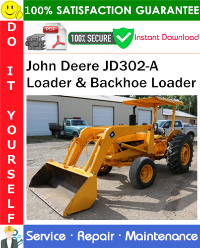 Thumbnail John Deere JD302-A Loader & Backhoe Loader Service Repair Manual PDF Download ◆ Thumbnail John Deere JD302-A Loader & Backhoe Loader Service Repair Manual PDF Download ◆