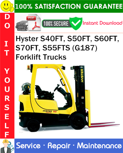 Thumbnail Hyster S40FT, S50FT, S60FT, S70FT, S55FTS (G187) Forklift Trucks Service Repair Manual PDF Download ◆