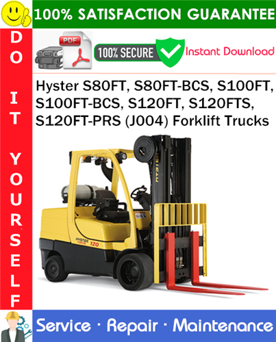 Thumbnail Hyster S80FT, S80FT-BCS, S100FT, S100FT-BCS, S120FT, S120FTS, S120FT-PRS (J004) Forklift Trucks Service Repair Manual PDF Download ◆
