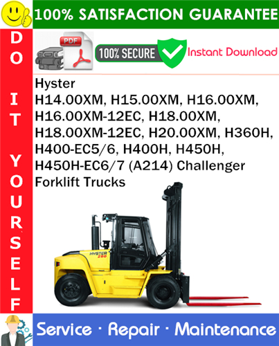 Thumbnail Hyster H14.00XM, H15.00XM, H16.00XM, H16.00XM-12EC, H18.00XM, H18.00XM-12EC, H20.00XM, H360H, H400-EC5/6, H400H, H450H, H450H-EC6/7 (A214) Challenger Forklift Trucks Service Repair Manual PDF Down