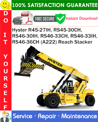 Thumbnail Hyster R45-27IH, RS45-30CH, RS46-30IH, RS46-33CH, RS46-33IH, RS46-36CH (A222) Reach Stacker Service Repair Manual PDF Download ◆