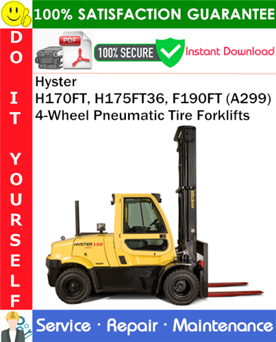 Thumbnail Hyster H170FT, H175FT36, F190FT (A299) 4-Wheel Pneumatic Tire Forklifts Service Repair Manual PDF Download ◆