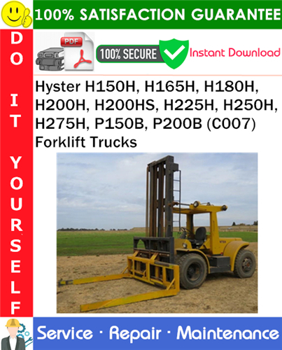 Thumbnail Hyster H150H, H165H, H180H, H200H, H200HS, H225H, H250H, H275H, P150B, P200B (C007) Forklift Trucks Service Repair Manual PDF Download ◆