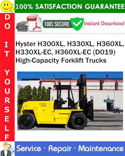 Thumbnail Hyster H300XL, H330XL, H360XL, H330XL-EC, H360XL-EC (D019) High-Capacity Forklift Trucks Service Repair Manual PDF Download ◆