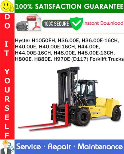 Thumbnail Hyster H1050EH, H36.00E, H36.00E-16CH, H40.00E, H40.00E-16CH, H44.00E, H44.00E-16CH, H48.00E, H48.00E-16CH, H800E, H880E, H970E (D117) Forklift Trucks Service Repair Manual PDF Download ◆