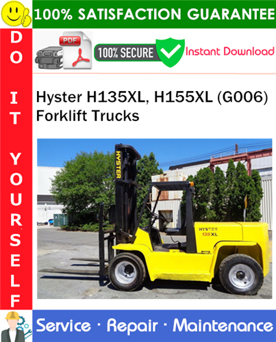 Thumbnail Hyster H135XL, H155XL (G006) Forklift Trucks Service Repair Manual PDF Download ◆