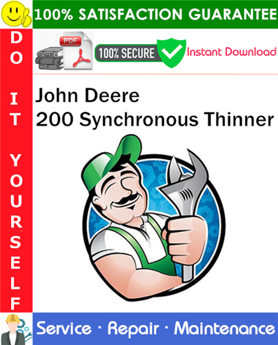 Thumbnail John Deere 200 Synchronous Thinner Service Repair Manual PDF Download ◆ Thumbnail John Deere 200 Synchronous Thinner Service Repair Manual PDF Download ◆