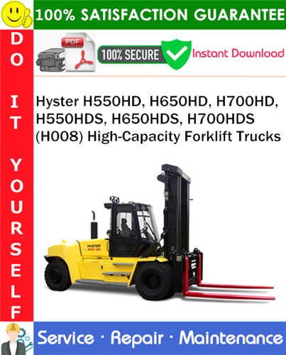 Thumbnail Hyster H550HD, H650HD, H700HD, H550HDS, H650HDS, H700HDS (H008) High-Capacity Forklift Trucks Service Repair Manual PDF Download ◆