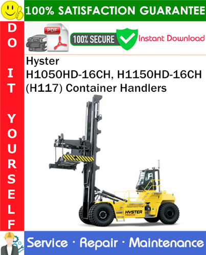 Thumbnail Hyster H1050HD-16CH, H1150HD-16CH (H117) Container Handlers Service Repair Manual PDF Download ◆