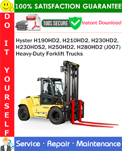 Thumbnail Hyster H190HD2, H210HD2, H230HD2, H230HDS2, H250HD2, H280HD2 (J007) Heavy-Duty Forklift Trucks Service Repair Manual PDF Download ◆