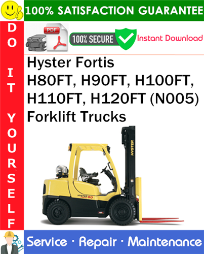 Thumbnail Hyster Fortis H80FT, H90FT, H100FT, H110FT, H120FT (N005) Forklift Trucks Service Repair Manual PDF Download ◆ Thumbnail Hyster Fortis H80FT, H90FT, H100FT, H110FT, H120FT (N005) Forklift Trucks Service Repair Manual PDF Download ◆
