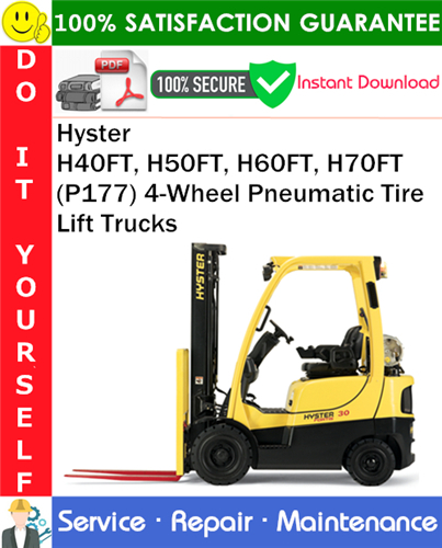 Thumbnail Hyster H40FT, H50FT, H60FT, H70FT (P177) 4-Wheel Pneumatic Tire Lift Trucks Service Repair Manual PDF Download ◆ Thumbnail Hyster H40FT, H50FT, H60FT, H70FT (P177) 4-Wheel Pneumatic Tire Lift Trucks Service Repair Manual PDF Download ◆