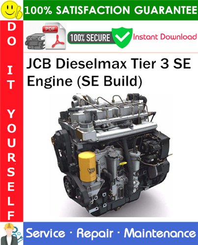Thumbnail JCB Dieselmax Tier 3 SE Engine (SE Build) Service Repair Manual PDF Download ◆ Thumbnail JCB Dieselmax Tier 3 SE Engine (SE Build) Service Repair Manual PDF Download ◆
