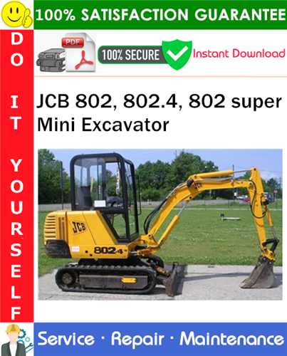 Thumbnail JCB 802, 802.4, 802 super Mini Excavator Service Repair Manual PDF Download ◆ Thumbnail JCB 802, 802.4, 802 super Mini Excavator Service Repair Manual PDF Download ◆