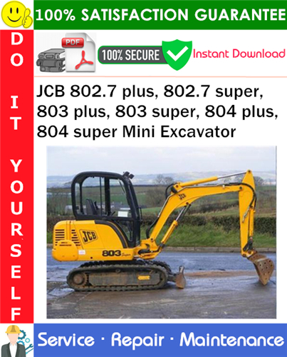 Thumbnail JCB 802.7 plus, 802.7 super, 803 plus, 803 super, 804 plus, 804 super Mini Excavator Service Repair Manual PDF Download ◆ Thumbnail JCB 802.7 plus, 802.7 super, 803 plus, 803 super, 804 plus, 804 super Mini Excavator Service Repair Manual PDF Download ◆