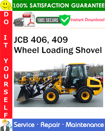 Thumbnail JCB 406, 409 Wheel Loading Shovel Service Repair Manual PDF Download ◆