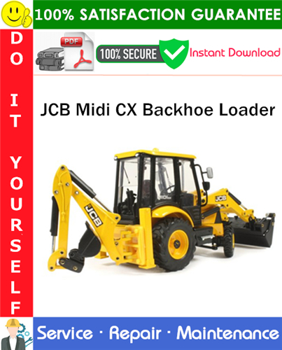 Thumbnail JCB Midi CX Backhoe Loader Service Repair Manual PDF Download ◆