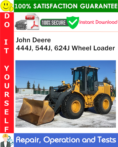 Thumbnail John Deere 444J, 544J, 624J Wheel Loader Repair, Operation and Tests Technical Manual PDF Download ◆