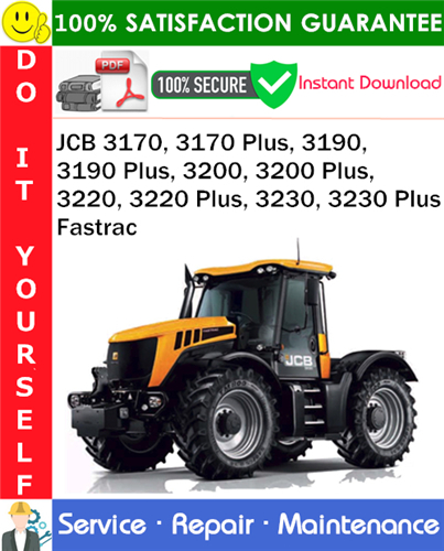 Thumbnail JCB 3170, 3170 Plus, 3190, 3190 Plus, 3200, 3200 Plus, 3220, 3220 Plus, 3230, 3230 Plus Fastrac Service Repair Manual PDF Download ◆
