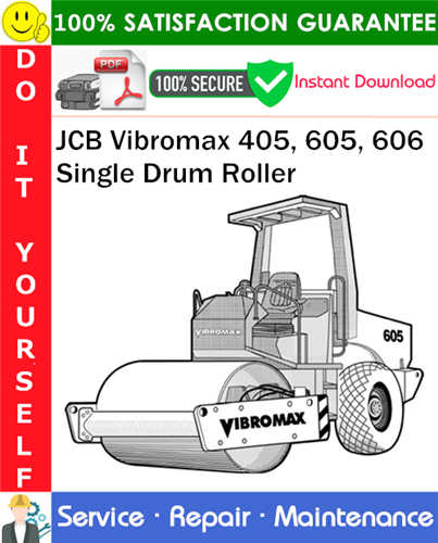 Thumbnail JCB Vibromax 405, 605, 606 Single Drum Roller Service Repair Manual PDF Download ◆