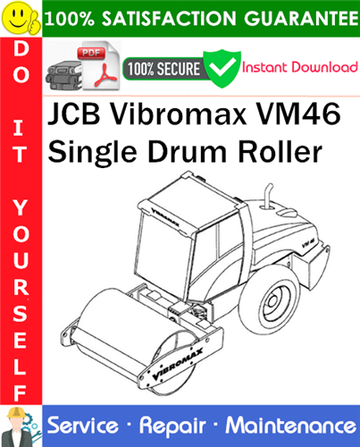 Thumbnail JCB Vibromax VM46 Single Drum Roller Service Repair Manual PDF Download ◆