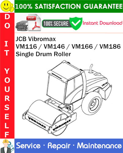 Thumbnail JCB Vibromax VM116 / VM146 / VM166 / VM186 Single Drum Roller Service Repair Manual PDF Download ◆