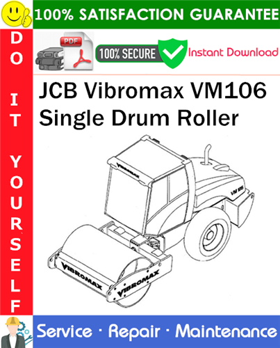 Thumbnail JCB Vibromax VM106 Single Drum Roller Service Repair Manual PDF Download ◆