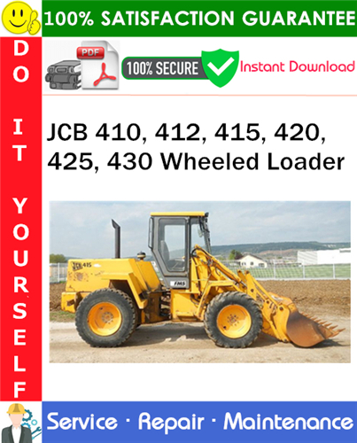 Thumbnail JCB 410, 412, 415, 420, 425, 430 Wheeled Loader Service Repair Manual PDF Download ◆