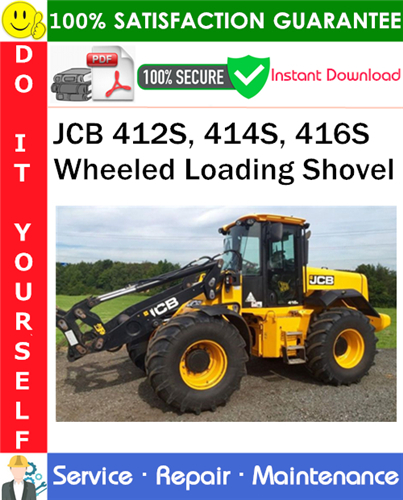Thumbnail JCB 412S, 414S, 416S Wheeled Loading Shovel Service Repair Manual PDF Download ◆