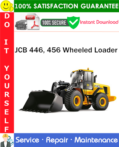 Thumbnail JCB 446, 456 Wheeled Loader Service Repair Manual PDF Download ◆