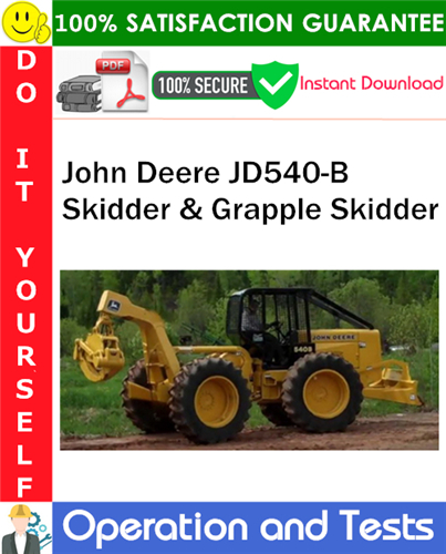 Thumbnail John Deere JD540-B Skidder & Grapple Skidder Operation and Tests Technical Manual PDF Download ◆ Thumbnail John Deere JD540-B Skidder & Grapple Skidder Operation and Tests Technical Manual PDF Download ◆