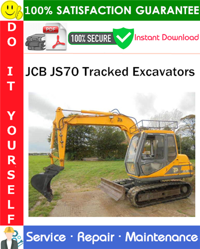 Thumbnail JCB JS70 Tracked Excavators Service Repair Manual PDF Download ◆