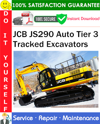 Thumbnail JCB JS290 Auto Tier 3 Tracked Excavators Service Repair Manual PDF Download ◆