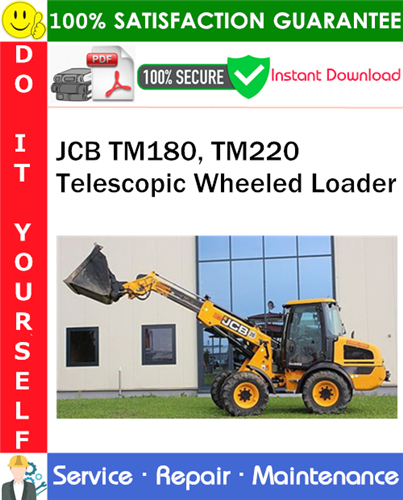 Thumbnail JCB TM180, TM220 Telescopic Wheeled Loader Service Repair Manual PDF Download ◆