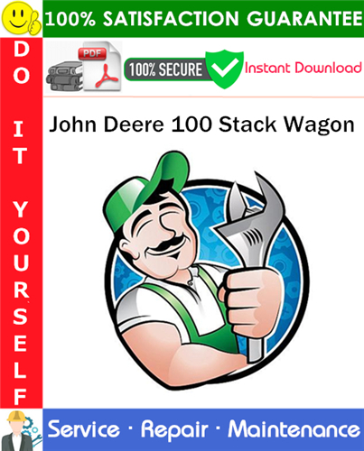 Thumbnail John Deere 100 Stack Wagon Service Repair Manual PDF Download ◆