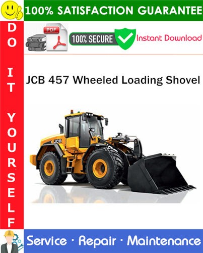 Thumbnail JCB 457 Wheeled Loading Shovel Service Repair Manual PDF Download ◆