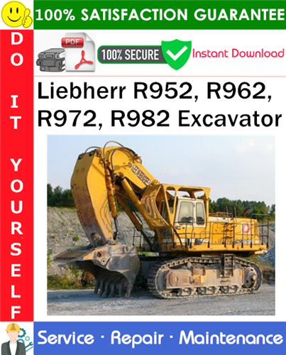 Thumbnail Liebherr R952, R962, R972, R982 Excavator Service Repair Manual PDF Download ◆