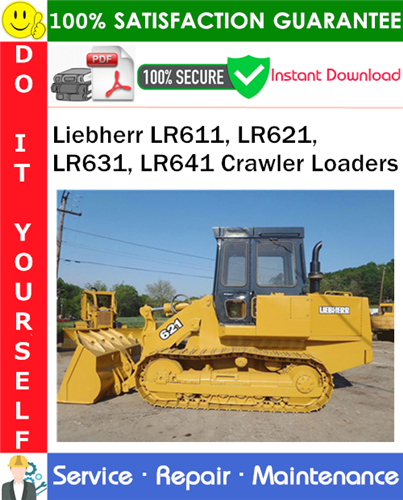 Thumbnail Liebherr LR611, LR621, LR631, LR641 Crawler Loaders Service Repair Manual PDF Download ◆
