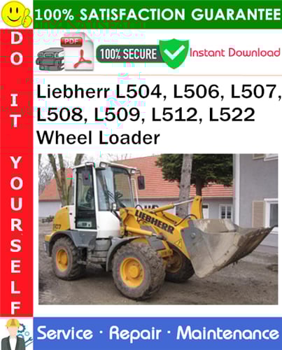 Thumbnail Liebherr L504, L506, L507, L508, L509, L512, L522 Wheel Loader Service Repair Manual PDF Download ◆