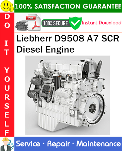 Thumbnail Liebherr D9508 A7 SCR Diesel Engine Service Repair Manual PDF Download ◆
