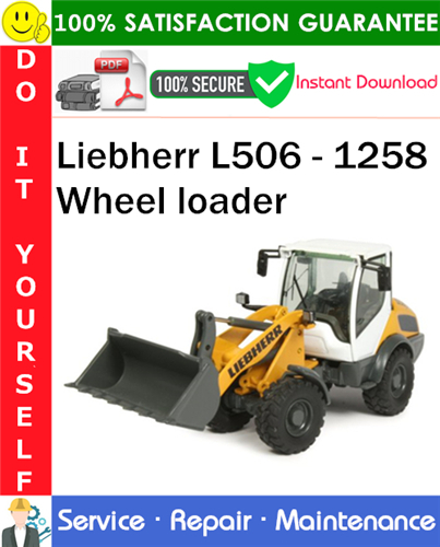 Thumbnail Liebherr L506 - 1258 Wheel loader Service Repair Manual PDF Download ◆